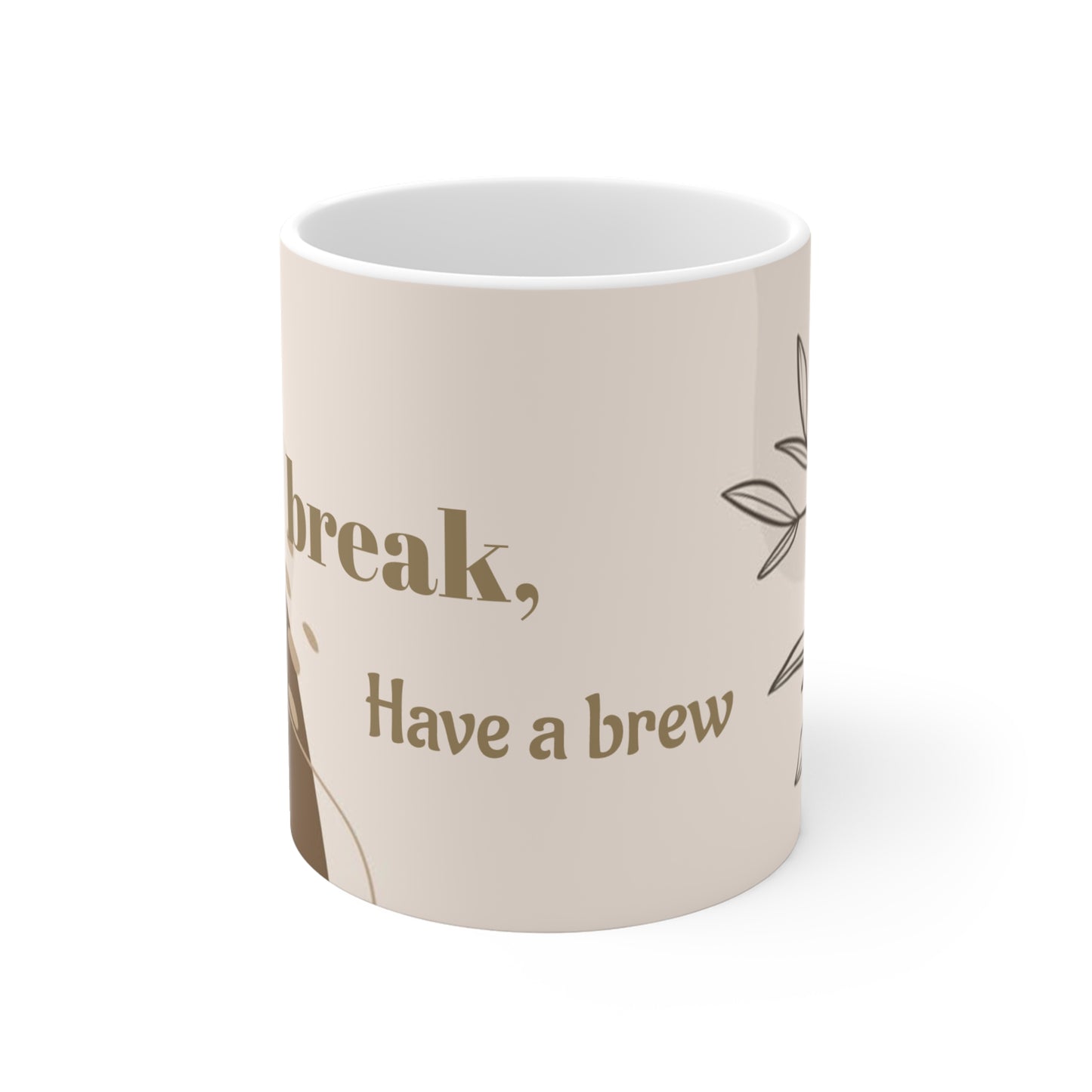 Inspirational Coffee Mug, Take a Break Quote Mug, Relaxation Gift, Cute Ceramic Cup, Coffee Lover's Essential